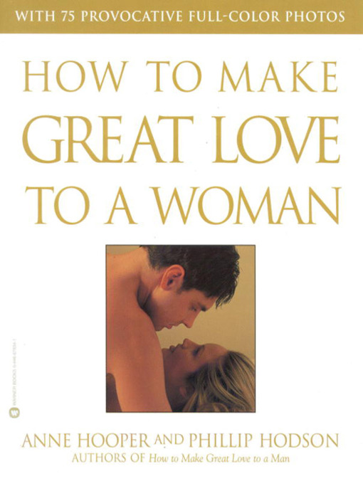Title details for How to Make Great Love to a Man by Phillip Hodson - Available